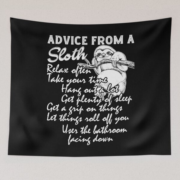 Item preview, Advice From Sloth designed and sold by UnknownArtistt.
