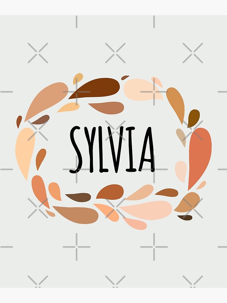 "Sylvia Names for Wife Daughter and Girl" Poster for Sale by kindxinn