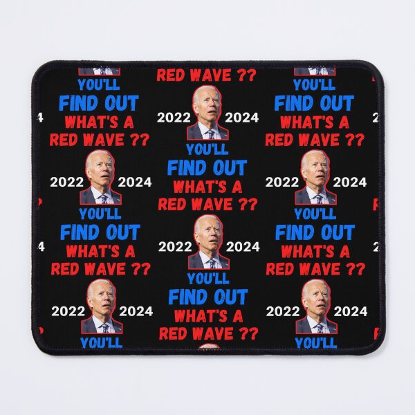 Item preview, Whats A Red Wave designed and sold by WoodburyLake.