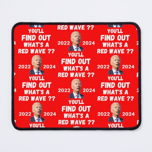 Item preview, Whats A Red Wave designed and sold by WoodburyLake.