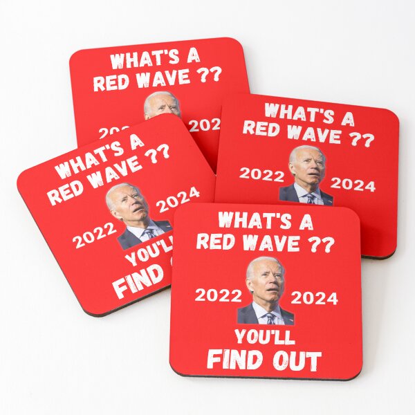 Item preview, Whats A Red Wave designed and sold by WoodburyLake.