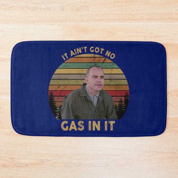 Item preview, It Ain't Got No Gas In It Sling Blade, Hot Summer designed and sold by KENNESTORE.