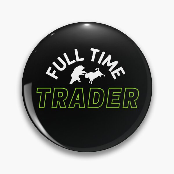 Item preview, Full Time Trader designed and sold by trentbite.