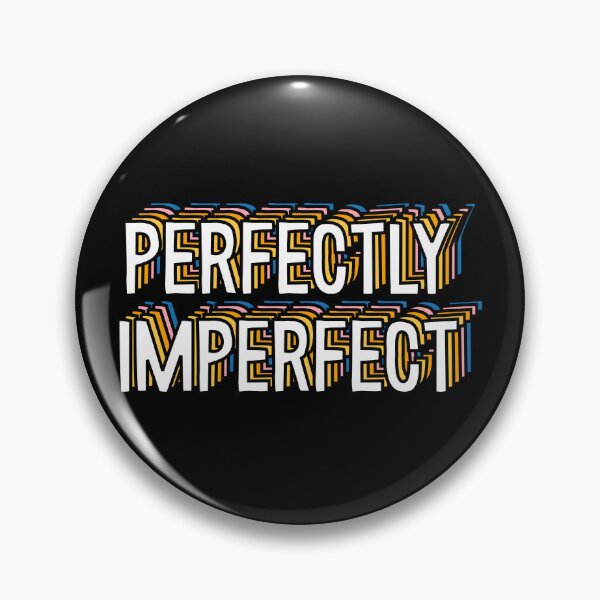 Item preview, PERFECTLY IMPERFECT designed and sold by everything4eva.