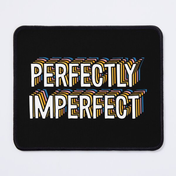Item preview, PERFECTLY IMPERFECT designed and sold by everything4eva.