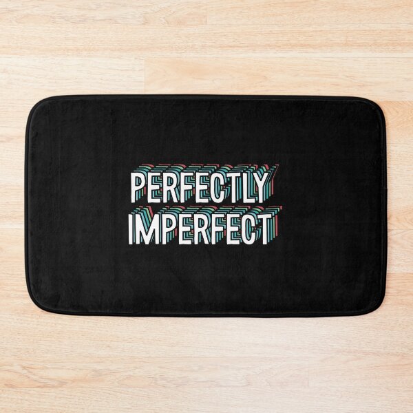 Item preview, PERFECTLY IMPERFECT designed and sold by everything4eva.