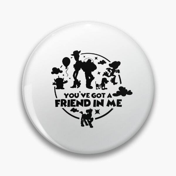 Item preview, You've Got A Friend In Me designed and sold by MaxwellStroman.