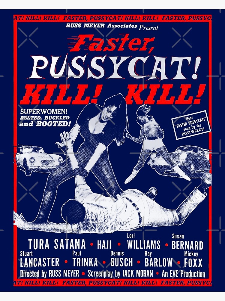 Faster Pussycat Kill Tura Satana Retro Movie Fan Poster For Sale By Kennestore Redbubble 