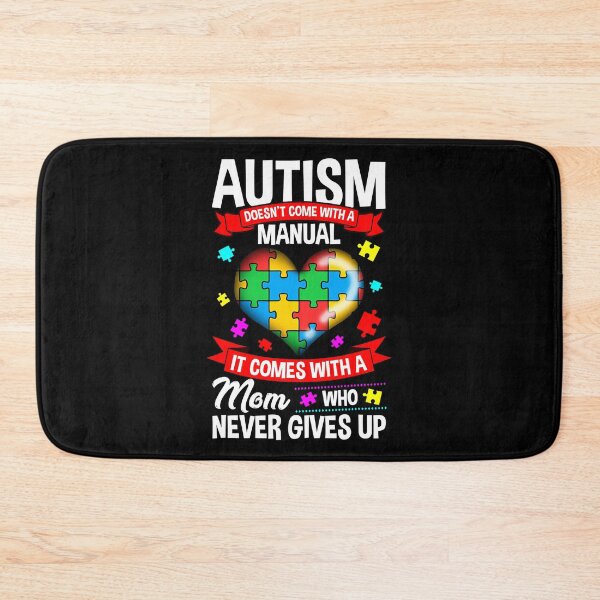 Item preview, Autism Doesn't Come With A Manual It Comes With A Mom Who Never Gives Up Autism Mom Women Autism Awareness Mom Cute designed and sold by HaaChris-Artis.