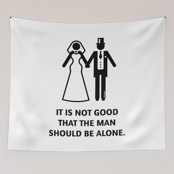 Item preview, It is not good that the man should be alone. (Wedding / Bible / Black) designed and sold by MrFaulbaum.