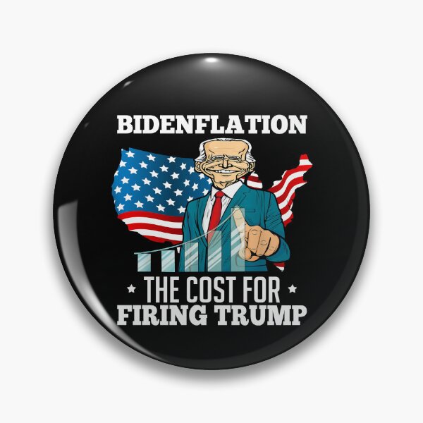 Item preview, Bidenflation The Cost For Firing Trump Funny Joe Biden 2022 designed and sold by Lara Jalade.