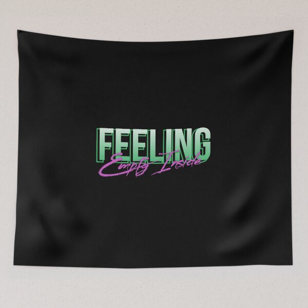 Item preview, FEELING Empty Inside designed and sold by everything4eva.