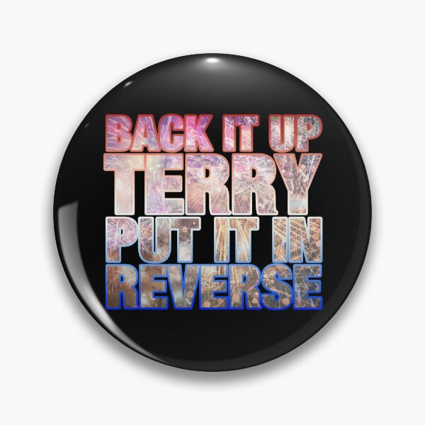 Item preview, Back it Up Terry Put it in Reverse Funny 4th of July designed and sold by BOBSMITHHHHH.