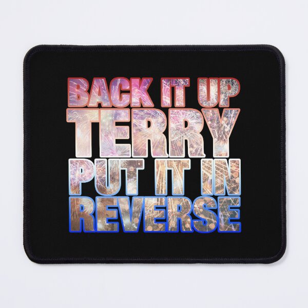 Item preview, Back it Up Terry Put it in Reverse Funny 4th of July designed and sold by BOBSMITHHHHH.