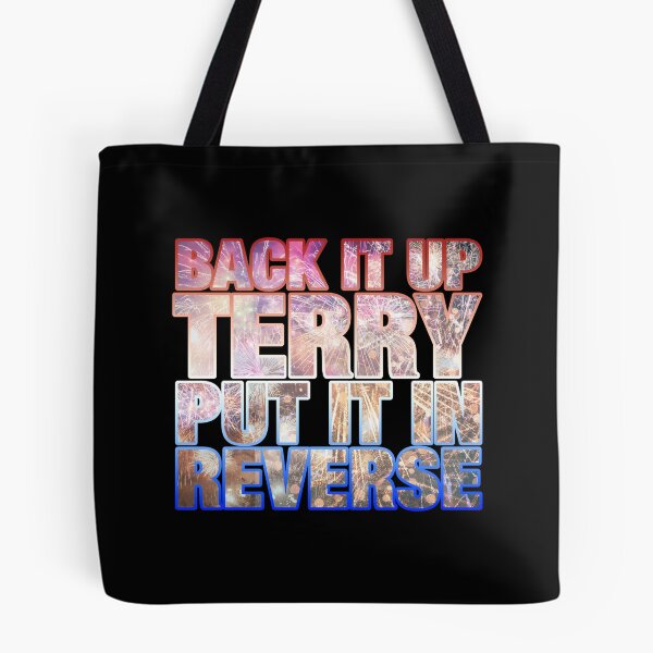 Item preview, Back it Up Terry Put it in Reverse Funny 4th of July designed and sold by BOBSMITHHHHH.