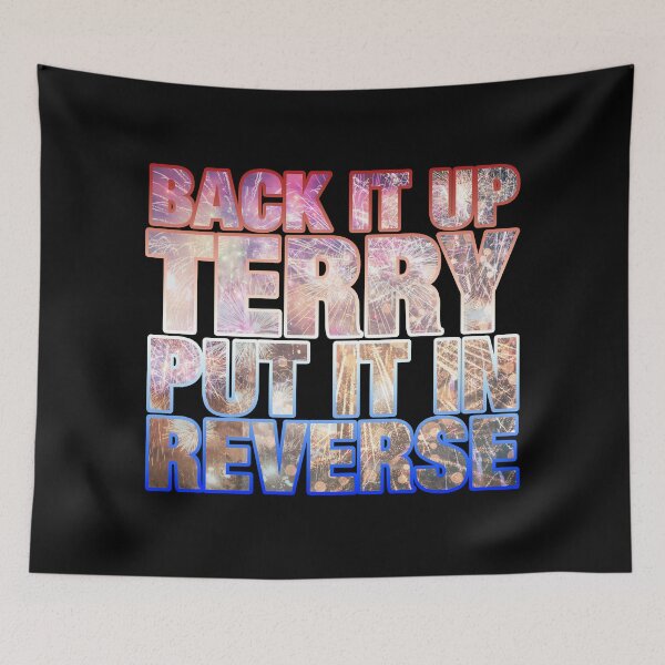 Item preview, Back it Up Terry Put it in Reverse Funny 4th of July designed and sold by BOBSMITHHHHH.