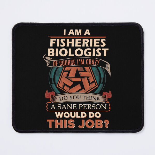Item preview, Fisheries Biologist T Shirt - Sane Person Gift Item Tee designed and sold by watkinsmat.