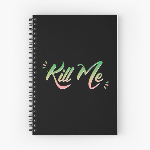 Item preview, Kill Me designed and sold by everything4eva.