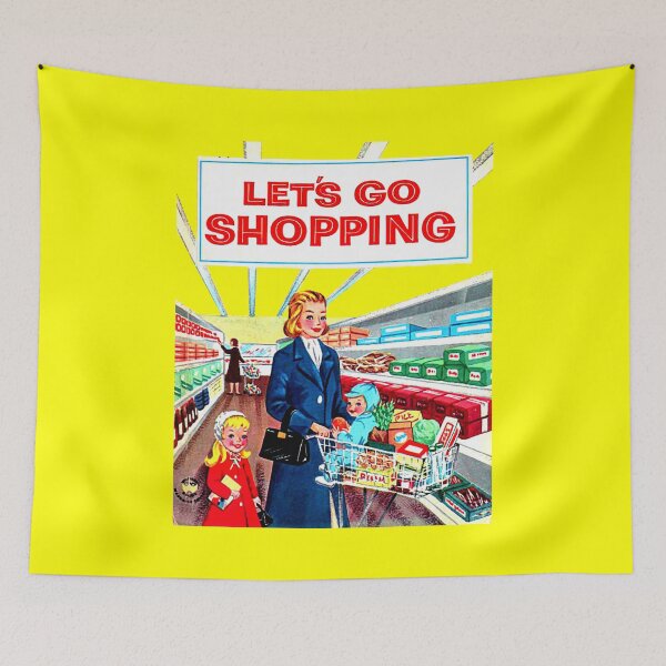 Item preview, LET'S GO SHOPPING designed and sold by ThrowbackAds.