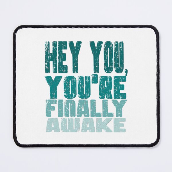 Item preview, Hey You, You_re Finally Awake designed and sold by GreenFarahArt.