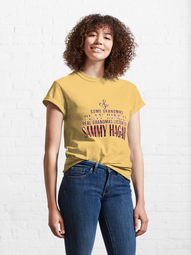Discover Some Grandmas Play Bingo Real Grandmas Listen To Sammy Hagar T-Shirt