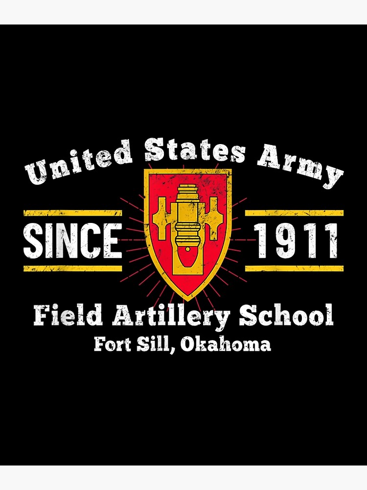 "Army Field Artillery School Fort Sill Oklahoma" Poster for Sale by