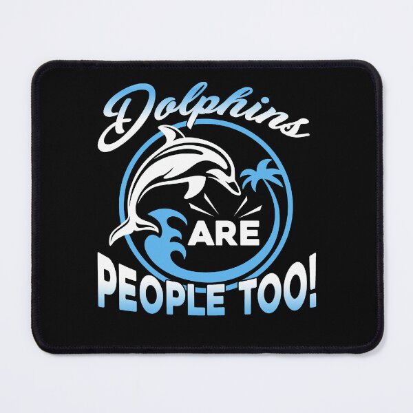 Item preview, Dolphins Are People Too designed and sold by UnknownArtistt.