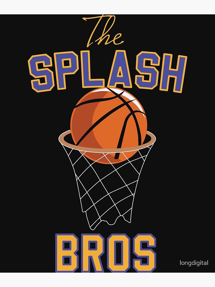 "The Splash Bros 2022" Poster for Sale by longdigital Redbubble