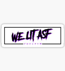 We Lit Drift sticker Sticker