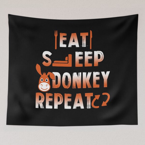 Item preview, Eat Sleep Donkey Repeat designed and sold by UnknownArtistt.