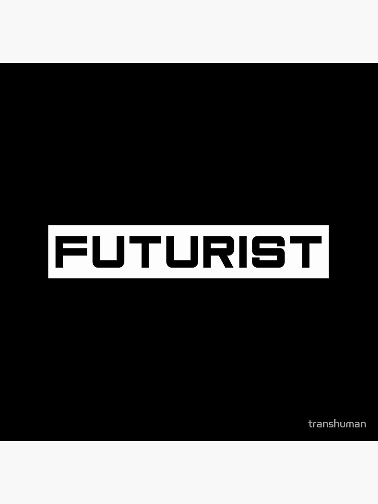 Futurist by transhuman