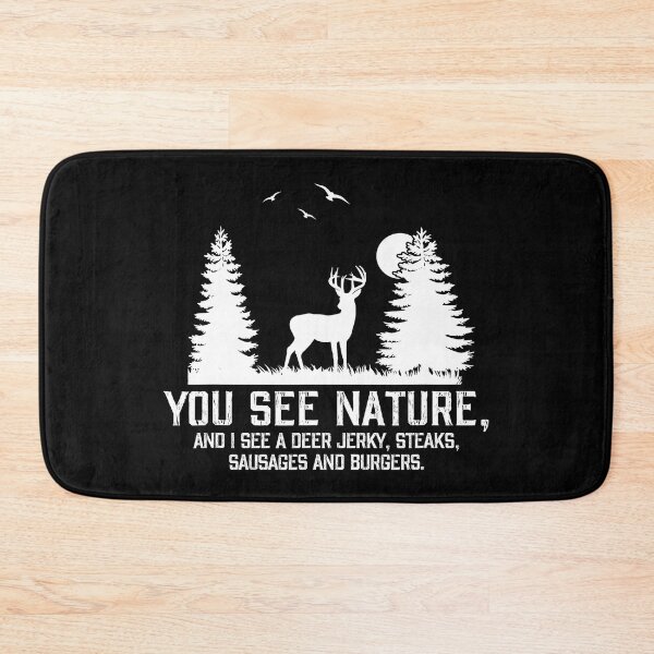 Item preview, You See Nature And I See A Deer Jerky Steaks Sausages And Burgers Funny Hunting Gifts For Hunting Lover designed and sold by BennetJaco.