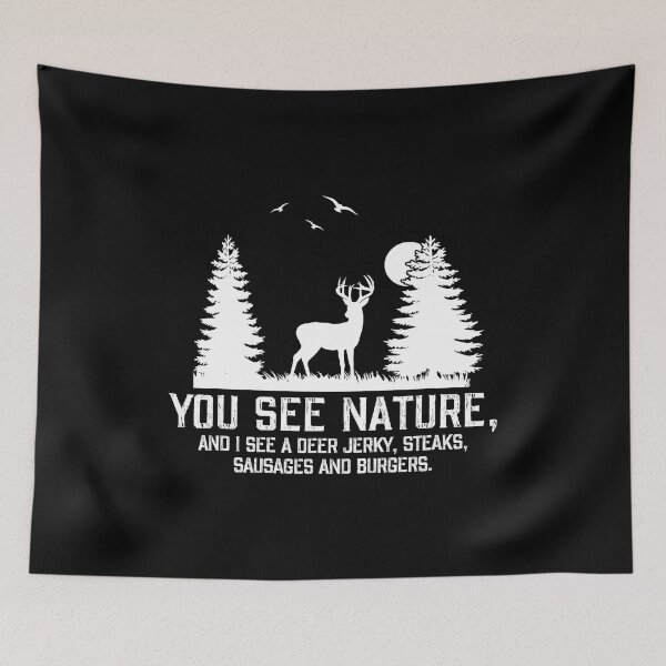 Item preview, You See Nature And I See A Deer Jerky Steaks Sausages And Burgers Funny Hunting Gifts For Hunting Lover designed and sold by BennetJaco.