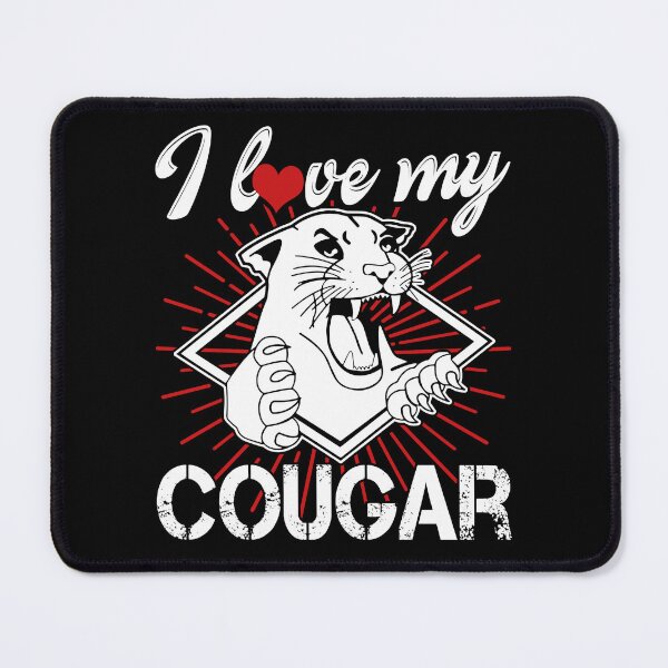 Item preview, I Love My Cougar designed and sold by UnknownArtistt.