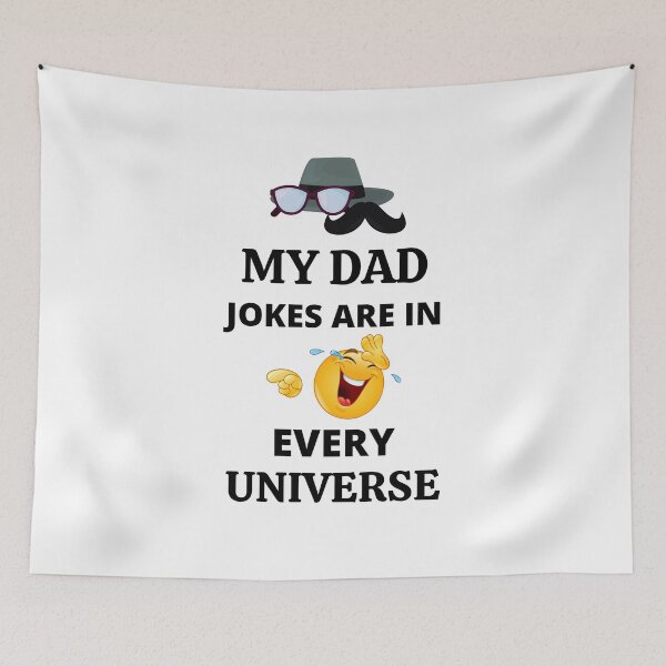 Item preview, My Dad Jokes Are In Every Universe designed and sold by BhavyaBathla.
