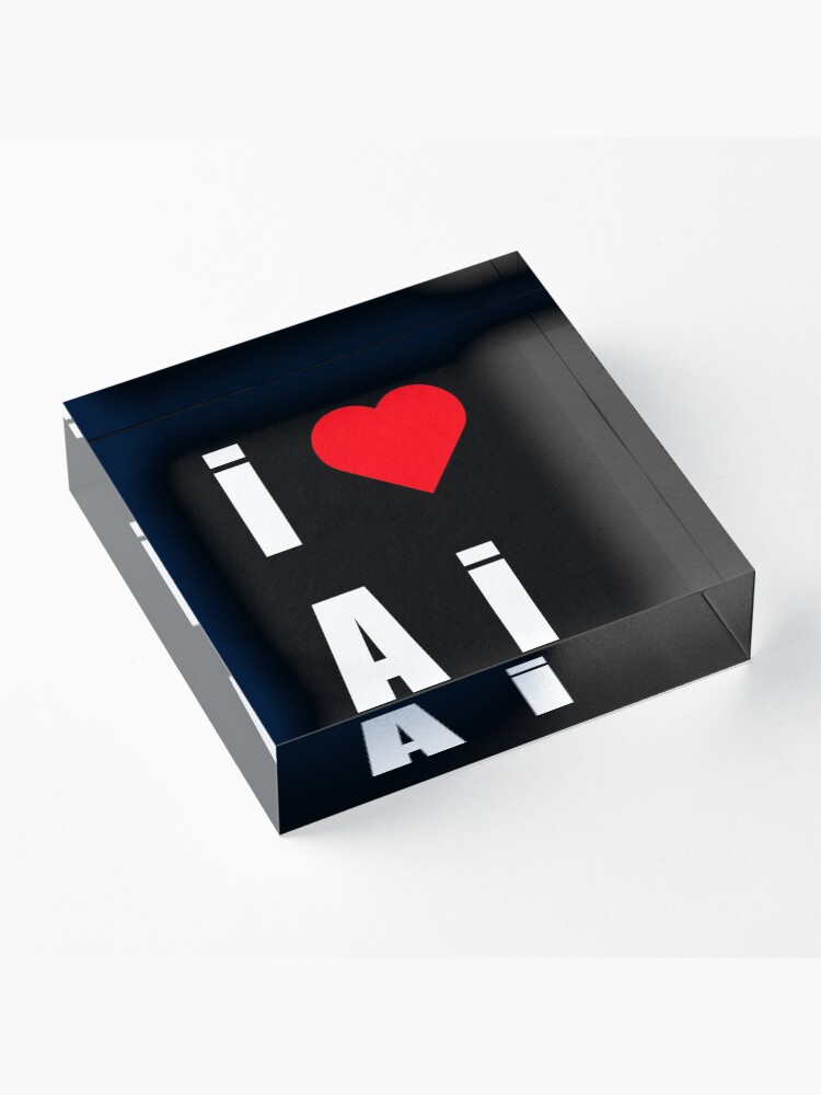 Alternate view of I love AI Acrylic Block