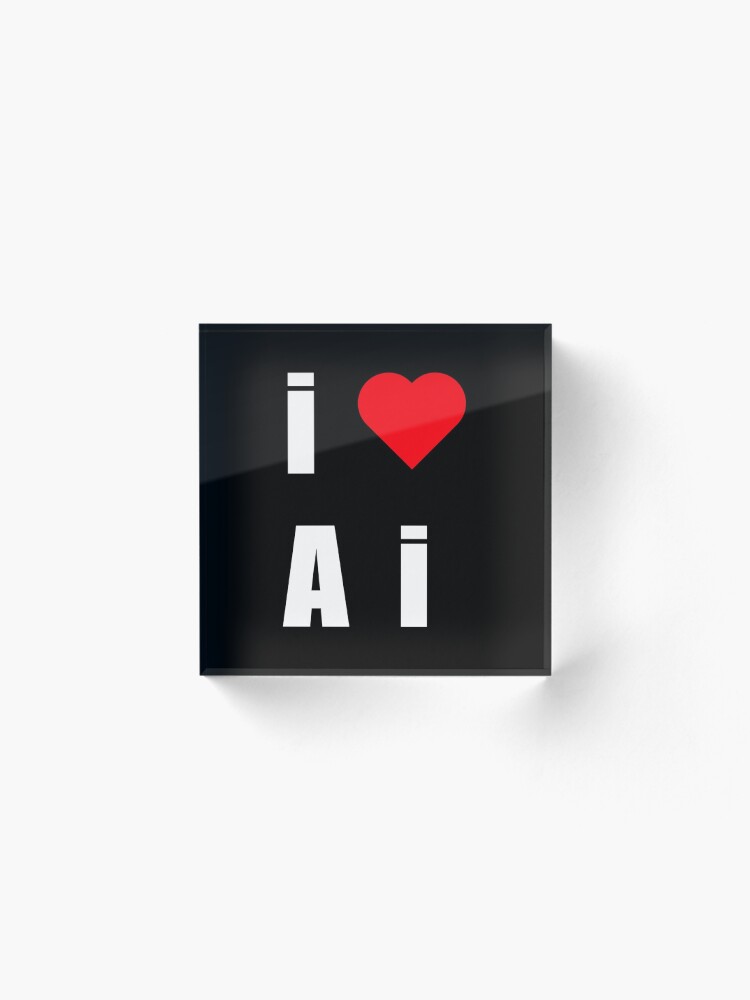 Alternate view of I love AI Acrylic Block