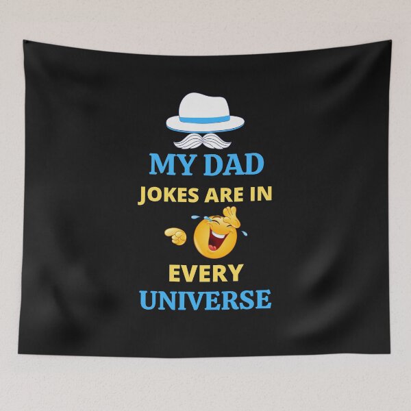 Item preview, My Dad Jokes Are In Every Universe designed and sold by BhavyaBathla.