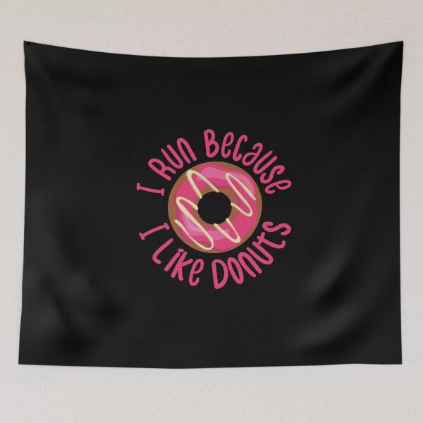 Item preview,  I Run Because I Like Donuts Funny Donuts Quote designed and sold by medbdj.
