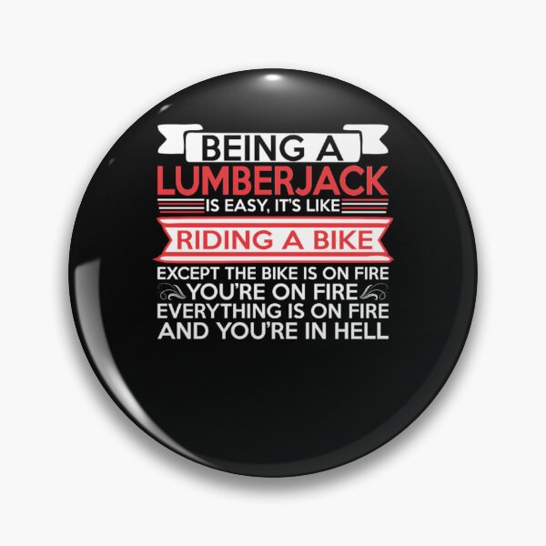 Item preview, Being Lumberjack Easy Riding Bike Except Bike Fire  designed and sold by aryagiri.