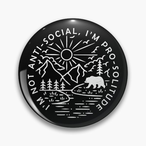 Item preview, I'm Not Anti Social I'm Pro Solitude Funny Hiking designed and sold by BennetJaco.
