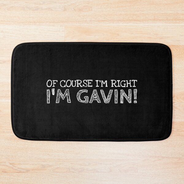 Item preview, Of Course I’m Right I’m Gavin Funny Personalized Name designed and sold by MariosNydras.