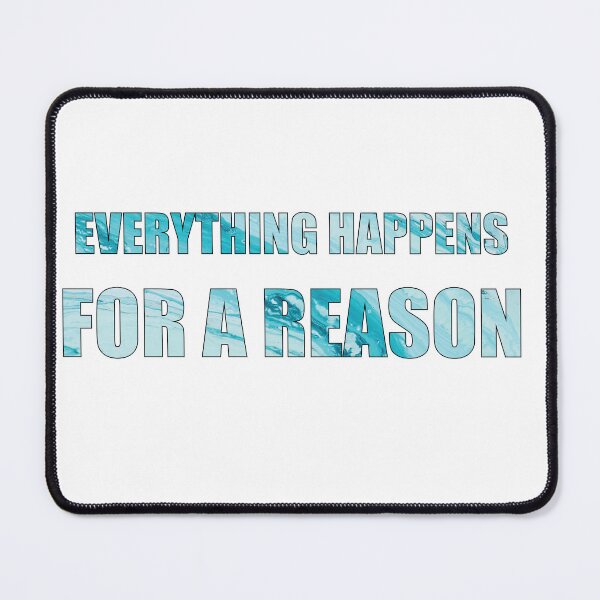 Item preview, Everything happens for a reason sea quote designed and sold by DeliveryGeorge.