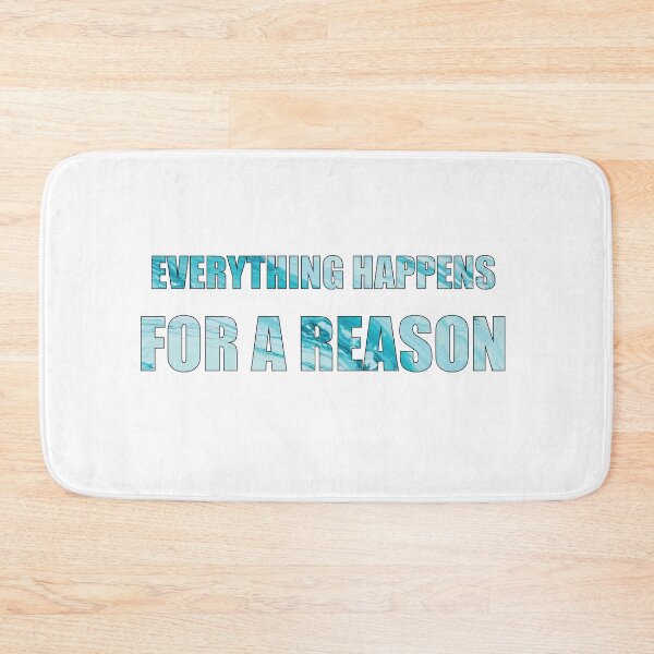 Item preview, Everything happens for a reason sea quote designed and sold by DeliveryGeorge.