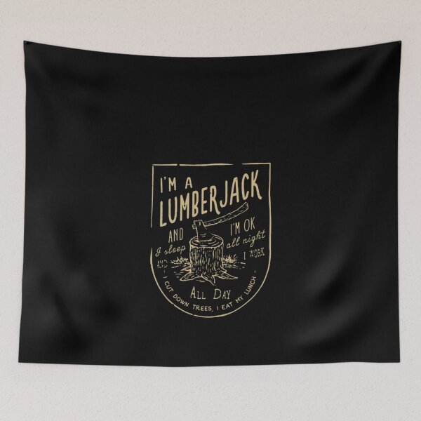 Item preview, i m a lumberjack and i m okay i sleep all night designed and sold by aryagiri.