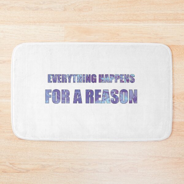 Item preview, Everything Happens For a Reason Purple Quote designed and sold by DeliveryGeorge.