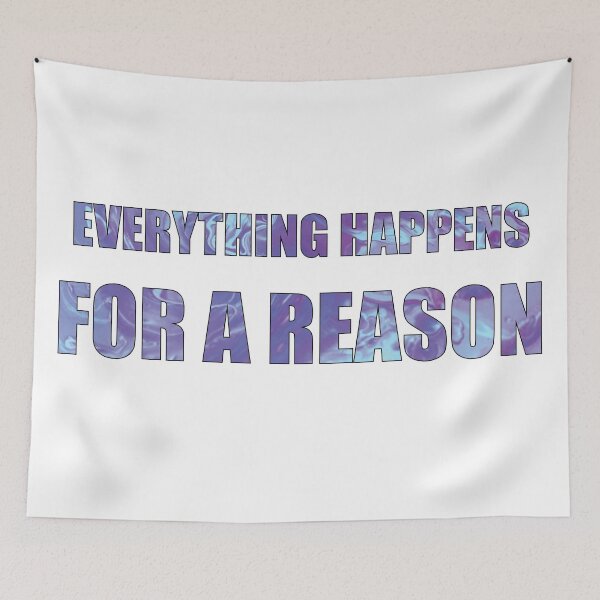 Item preview, Everything Happens For a Reason Purple Quote designed and sold by DeliveryGeorge.