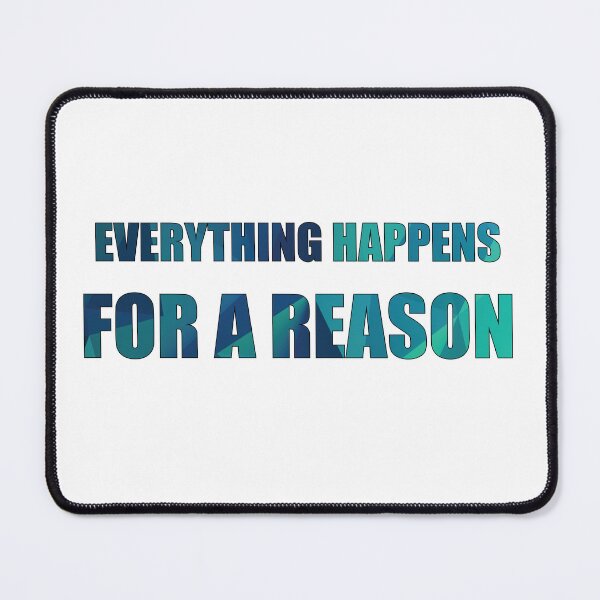 Item preview, Everything Happens For a Reason Gen Z quote designed and sold by DeliveryGeorge.