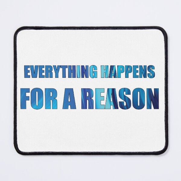 Item preview, Everything happens for a reason blue quote Gen Z designed and sold by DeliveryGeorge.