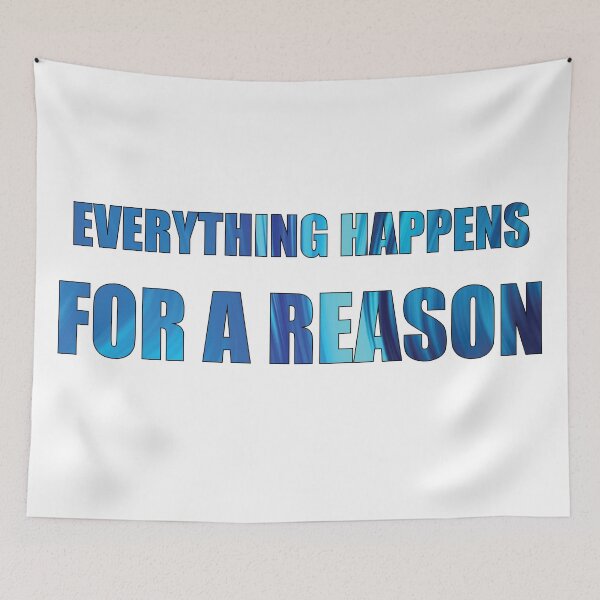 Item preview, Everything happens for a reason blue quote Gen Z designed and sold by DeliveryGeorge.